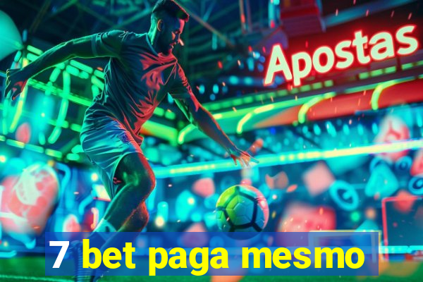 7 bet paga mesmo